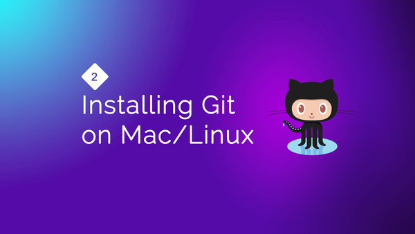 Installing Git on MacOS and Linux video image